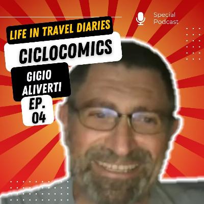 Life in Travel Diaries ep. 04 - Ciclocomics | Gigio Aliverti