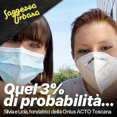 Silvia e Licia_Quel 3% di probabilità...