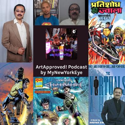 Chat w/ ANUPAM SINHA, Indian comic book writer, aka Stan Lee Of India