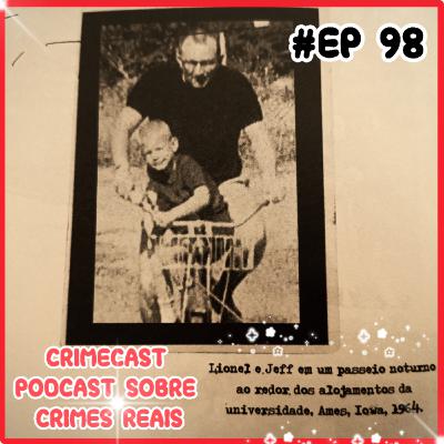 🎙️ EP 98! Especial "Meu Filho Dahmer" (Parte 2) 🎙️ EP 98! Especial "Meu Filho Dahmer" (Parte 2)