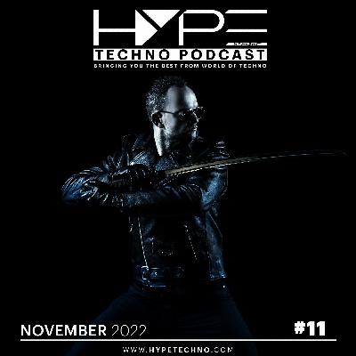 HYPE Techno Podcast | #11 | November 2022 HYPE Techno Podcast | #11 | November 2022