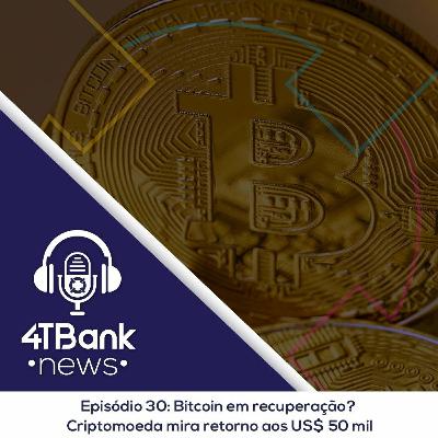 Bitcoin em recuperação? Criptomoeda mira retorno aos US$ 50 mil