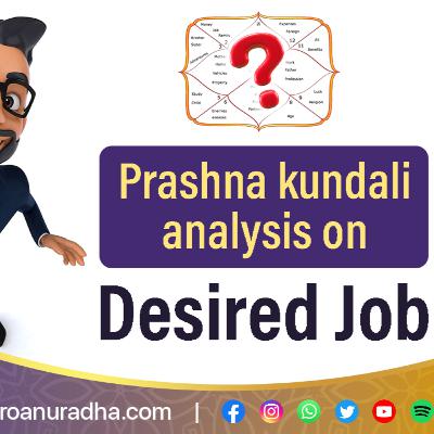Prashna kundali analysis on dream job _Career astrology _ job and profession _ d10 chart _ dashamsha