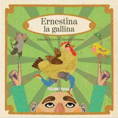 Ernestina la gallina cuento