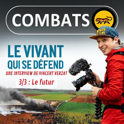 S05E48 Le VIVANT qui se défend 3/3 : Et demain ? (Vincent Verzat)