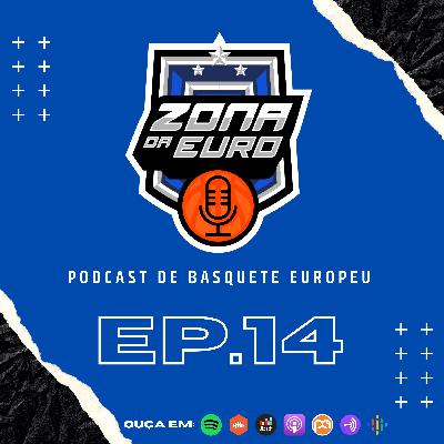 Episódio #14 – Playoffs dos campeonatos espanhol, alemão, italiano, grego, VTB e ABA