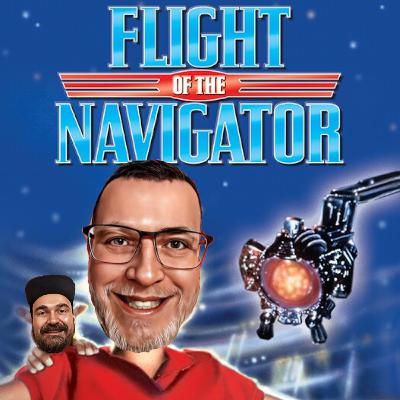 Episode 27 - Flight of the Navigator (1986) Episode 27 - Flight of the Navigator (1986)