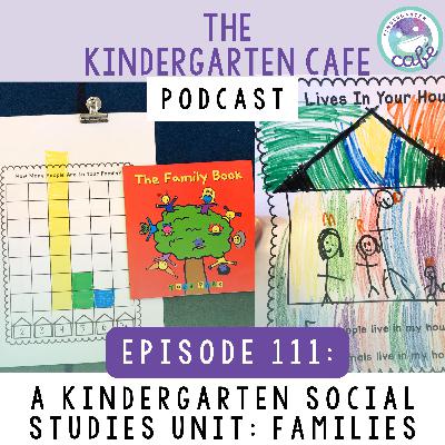 111. A Kindergarten Social Studies Unit: Families