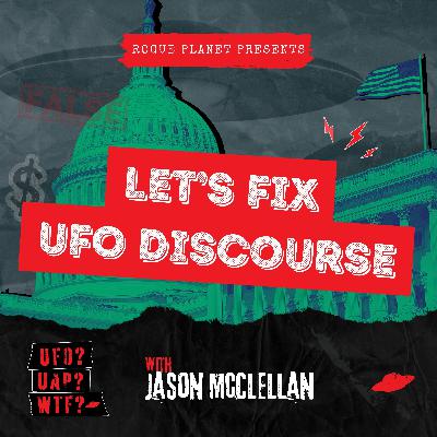 Let's Fix UFO Discourse
