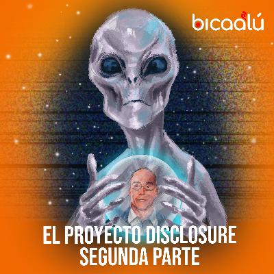 Proyecto Disclosure: la verdad sobre el fenómeno ovni (segunda parte) Proyecto Disclosure: la verdad sobre el fenómeno ovni (segunda parte)