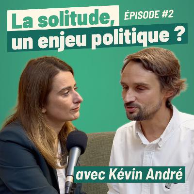 La solitude, un enjeu politique ? Avec Kévin André. La solitude, un enjeu politique ? Avec Kévin André.