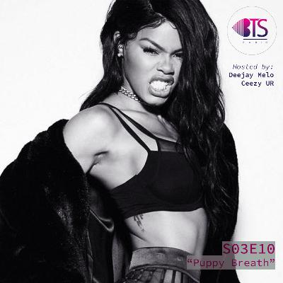"Puppy Breath" | Between The Sheets Radio S03E10 | Deejay Melo, Ceezy UR "Puppy Breath" | Between The Sheets Radio S03E10 | Deejay Melo, Ceezy UR