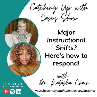 Major Instructional Shifts? Here’s How to Respond with Dr. Natasha Crain