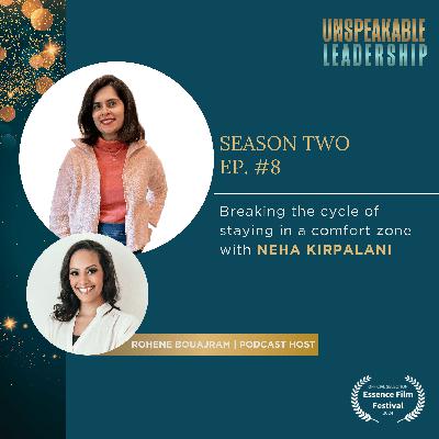 Breaking the cycle of staying in a comfort zone with Neha Kirpalani Breaking the cycle of staying in a comfort zone with Neha Kirpalani