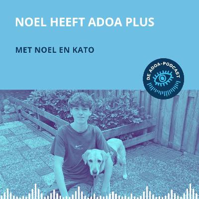 Noël heeft ADOA-plus Noël heeft ADOA-plus