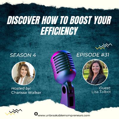 Boost Your Efficiency with These Tips with Lisa Talbot