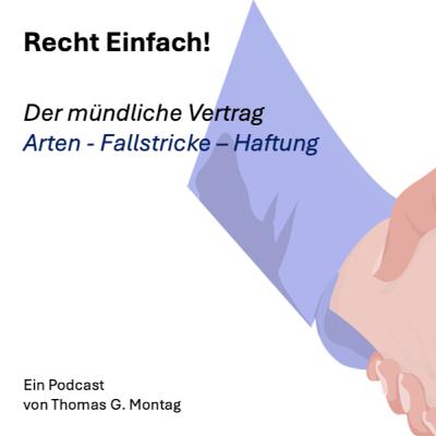 Recht Einfach! Der mündliche Vertrag - Arten / Fallstricke /Haftung
