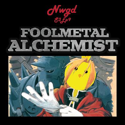 S3EP09 TO TRASH OR NOT TO TRASH "Foolmetal Alchemist"