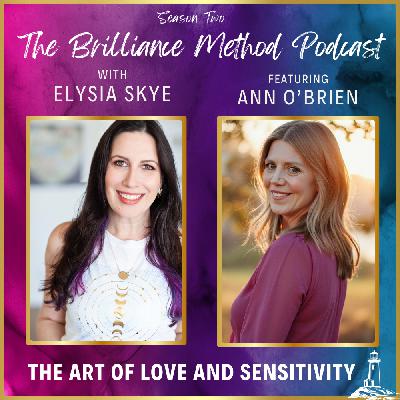 The Art of Love and Sensitivity with Ann O'Brien