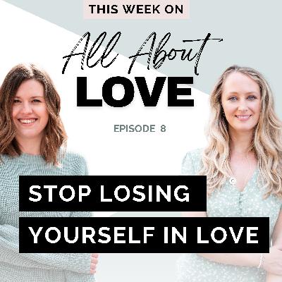 8. All About LOSING YOURSELF IN LOVE