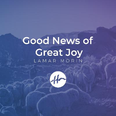 Good News of Great Joy