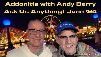 Addonitis with Andy Berry – Ask Us Anything – June ’24 Edition Addonitis with Andy Berry – Ask Us Anything – June ’24 Edition