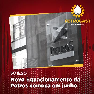 Novo Equacionamento da Petros começa em junho