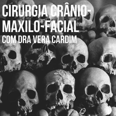 Cirurgia Crânio-Maxilo-Facial com Dra Vera Cardim Cirurgia Crânio-Maxilo-Facial com Dra Vera Cardim