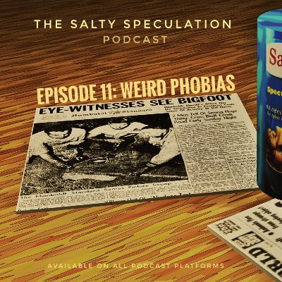 Weird Phobias Weird Phobias