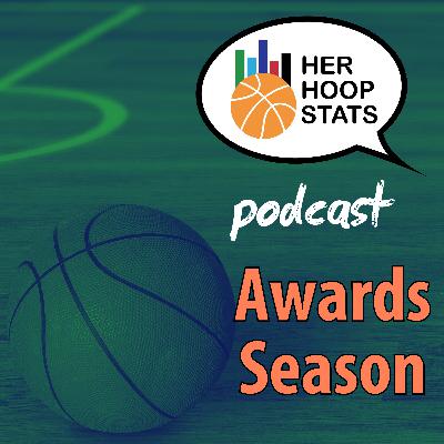 Awards Season | The Her Hoop Stats Podcast