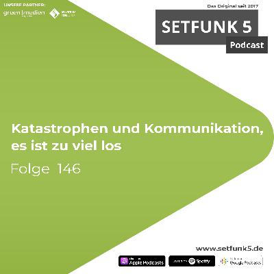 Seefunk 5 Folge #146: "Katastrophen und Kommunikation, es ist zu viel los"