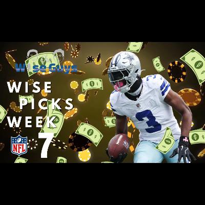 Wise Picks Week 7 Wise Picks Week 7