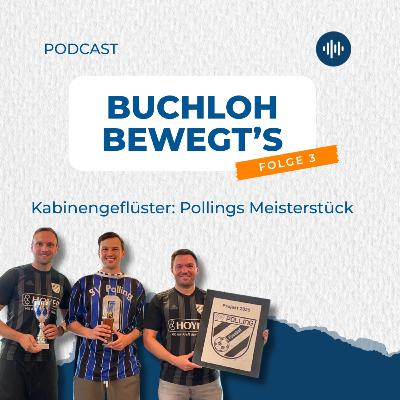 Buchloh bewegt's - Folge 3: Kabinengeflüster - Pollings Meisterstück