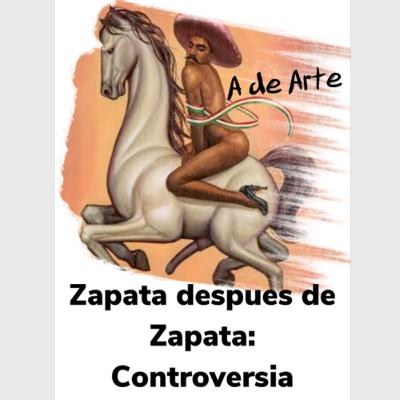 Zapata despues de zapata: controversia