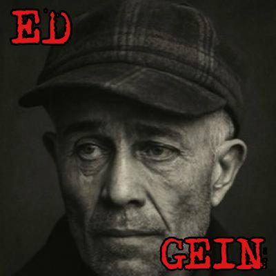 Ed Gein: el hombre que inspiró al monstruo