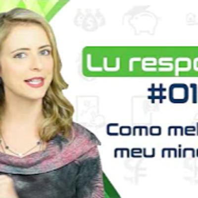 Lu responde #01: suas dúvidas de como melhorar o mindset no mercado financeiro