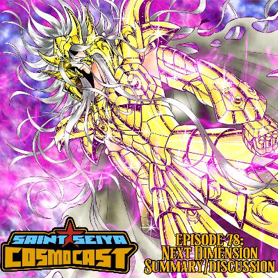 EPISODE 78: Next Dimenssion Summary/Discussion