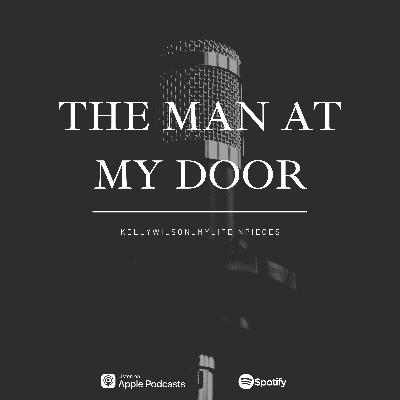 The Man At My Door