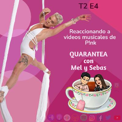T2 E5 P!nk - "Reaccionando a videos musicales de P!nk"