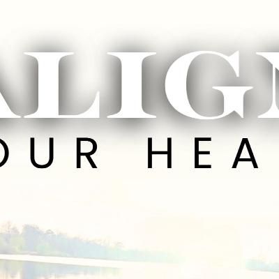 Prophetic | Part 1 | Align Your Heart
