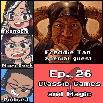 Classic Games, and Magic | #26 Classic Games, and Magic | #26