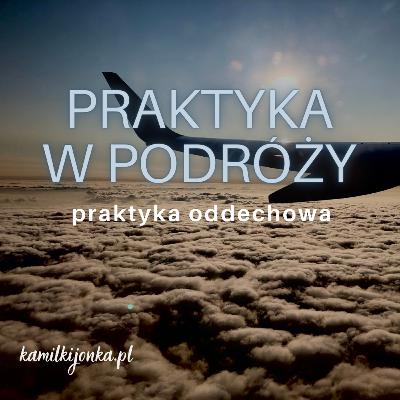 Praktyka w podróży | praktyka oddechowa