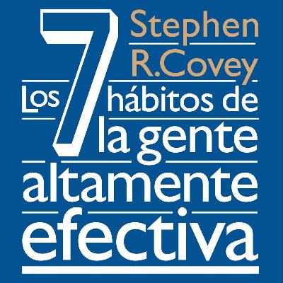 La efectividad definida (cap 1,94) Los 7 hábitos de la gente altamente efectiva