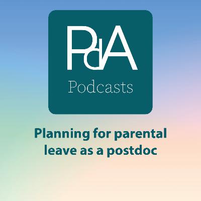 Planning for parental leave as a postdoc
