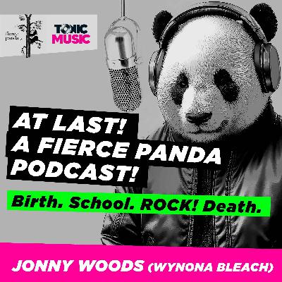 Episode #10 - Jonny Woods (Wynona Bleach)
