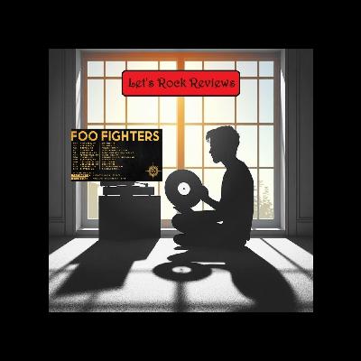 CONCERT Review - Foo Fighters: Everything or Nothing at All Tour