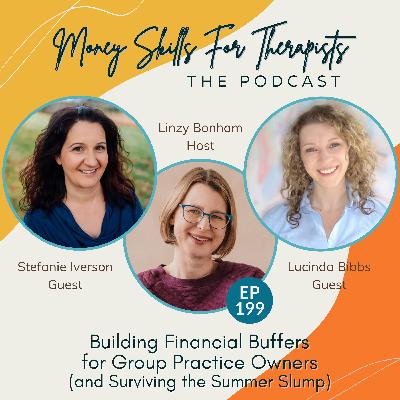 199: Building Financial Buffers for Group Practice Owners (and Surviving the Summer Slump)