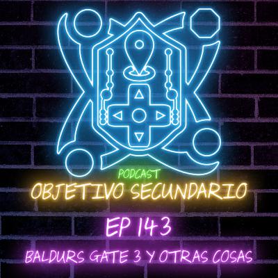 Episodio 143: Baldurs Gate 3 y otras cosas Episodio 143: Baldurs Gate 3 y otras cosas
