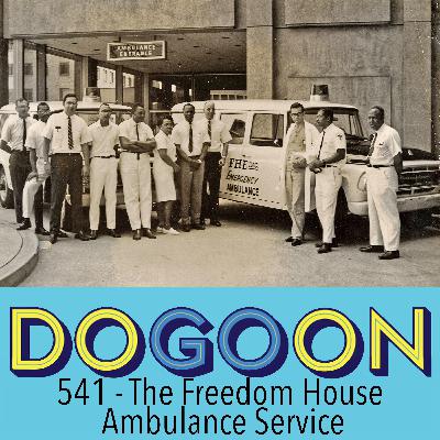 541 - The Freedom House Ambulance Service
