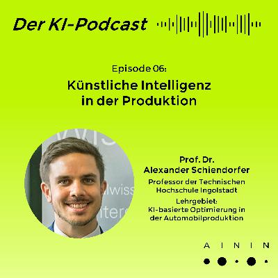 Episode 06: Künstliche Intelligenz in der Produktion